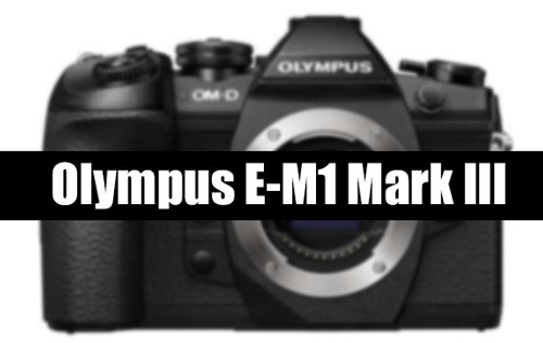 Olympus анонсируют E-M1 Mark III в первом квартале 2020 года